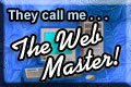 I am the WEB MASTER! Link